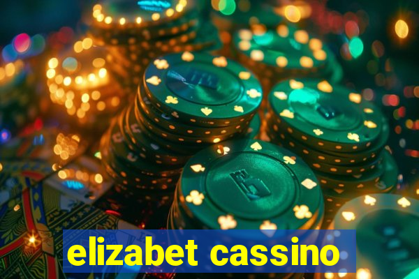 elizabet cassino